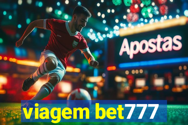 viagem bet777